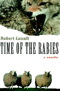 Time of the Rabies: A Novella