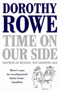 Time on Our Side - Rowe, Dorothy