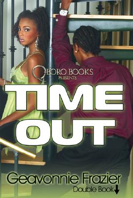 Time Out - Detroit Slim - Frazier, Geavonnie