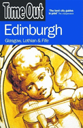 Time Out Edinburgh: Glasgow, Lothian, and Fife