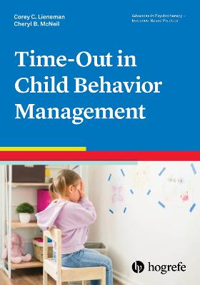 Time-Out in Child Behavior Management - Lieneman, Corey, and McNeil, Cheryl B.