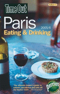 Time Out Paris Eating and Drinking: 2005/6