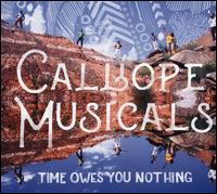 Time Owes You Nothing - Calliope Musicals