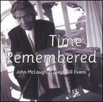 Time Remembered: John McLaughlin Plays Bill Evans