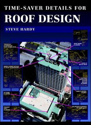 Time-Saver Details for Roof Design - Hardy, Steve