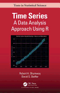 Time Series: A Data Analysis Approach Using R