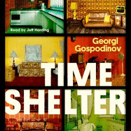 Time Shelter: Winner of the International Booker Prize 2023