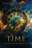 Time: The Foundation Chronicles