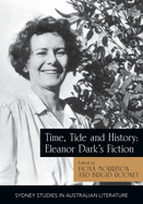 Time, Tide and History: Essays on the Writing of Eleanor Dark