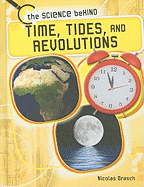 Time, Tides, and Revolutions
