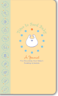 Time to Feed Baby: A Journal for Recording Your Baby's Feeding Schedule