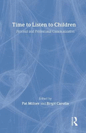 Time to Listen to Children: Personal and Professional Communication