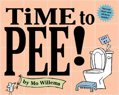 Time to Pee! - Willems, Mo