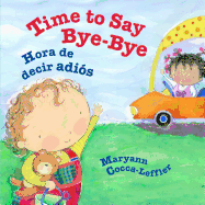 Time to Say Bye-Bye: Es Hora de Decir Adios: Babl Children's Books in Spanish and English