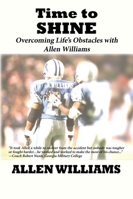 Time to Shine: Overcoming Life's Obstacles with Allen Williams - Williams, Allen