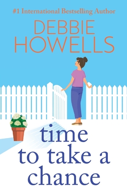 Time to Take a Chance: An emotional, life-affirming book club pick from Debbie Howells for 2024 - Howells, Debbie, and Church, Imogen (Read by)