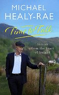 Time to Talk: Stories from the heart of Ireland