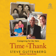 Time to Thank: Caregiving for My Hero