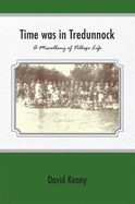 Time was in Tredunnock: A Miscellany of Village Life