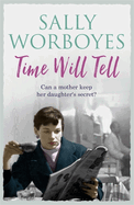 Time Will Tell: A compelling and heartbreaking family saga