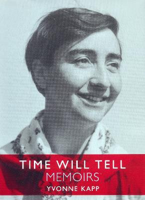 Time Will Tell: Memoirs - Lewis, Betty (Editor), and Brinson, Charmian (Editor), and Kapp, Yvonne