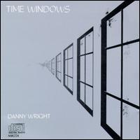 Time Windows - Danny Wright