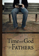 Time with God for Fathers: Includes Self-Shipping Display