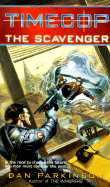 Timecop: The Scavenger - Parkinson, Dan, and Parkinson, Can