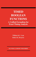 Timed Boolean Functions: A Unified Formalism for Exact Timing Analysis