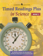 Timed Readings Plus Science Book 3: 25 Two-Part Lessons with Questions for Building Reading Speed and Comprehension