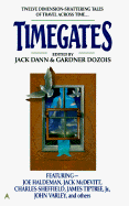 Timegates - Various, and Dann, Jack (Editor), and Dozois, Gardner (Editor)