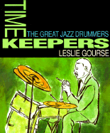 Timekeepers: The Great Jazz Drummers