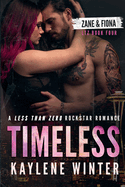 Timeless: A Less Than Zero Rockstar Romance