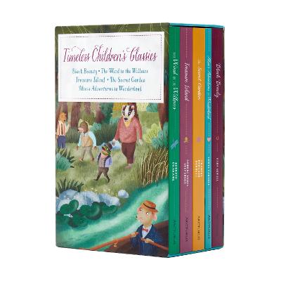Timeless Children's Classics: Black Beauty - The Wind in the Willows - Treasure Island - The Secret Garden - Alice's Adventures in Wonderland - Carroll, Lewis, and Sewell, Anna, and Grahame, Kenneth