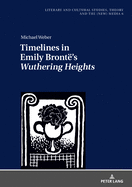 Timelines in Emily Bront's Wuthering Heights