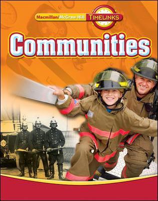 Timelinks: Third Grade, Communities, Communities Student Edition - McGraw-Hill Education