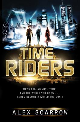 Timeriders - Scarrow, Alex