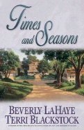 Times and Seasons: Book Three - LaHaye, Beverly, and Blackstock, Terri