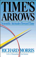 Time's Arrows: Scientific Attitudes Toward Time
