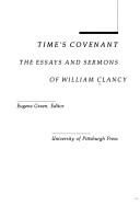 Time's Covenant: The Essays and Sermons of William Clancy