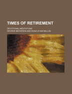 Times of Retirement; Devotional Meditations