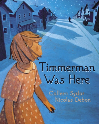 Timmerman Was Here - Sydor, Colleen