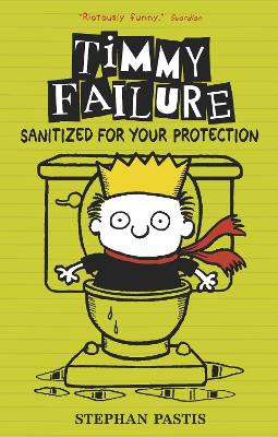 Timmy Failure: Sanitized for Your Protection - 