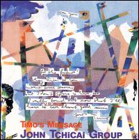 Timo's Message - John Tchicai Group
