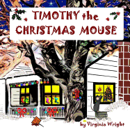 Timothy the Christmas Mouse