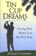 Tin Cup Dreams: A Long Shot Makes It on the PGA Tour
