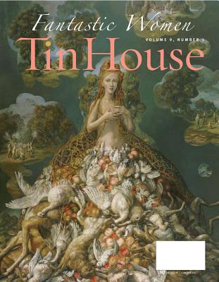 Tin House: Fantastic Women - Bender, Aimee, and Budnitz, Judy, and Bynum, Sarah Shun-Lein