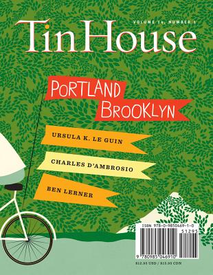 Tin House: Portland/Brooklyn, Volume 14 - McCormack, Win (Editor), and Spillman, Rob (Editor), and MacArthur, Holly (Editor)