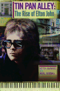 Tin Pan Alley: The Rise of Elton John