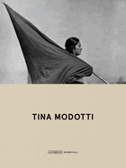 Tina Modotti: Essentials